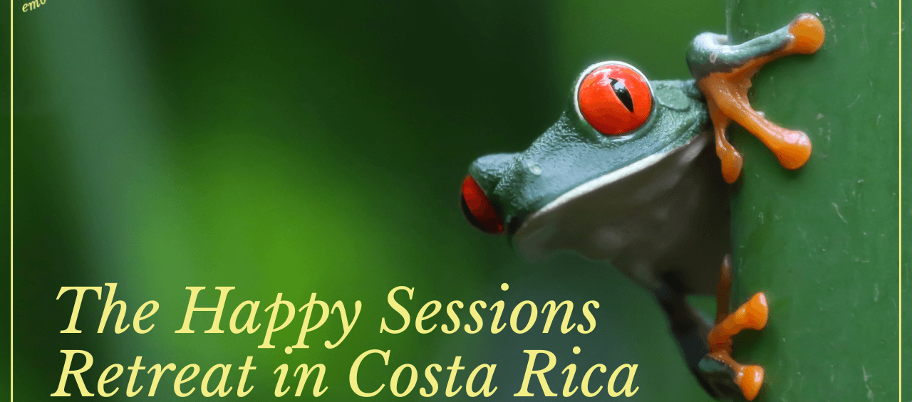 The Happy Sessions Retreat in Costa Rica