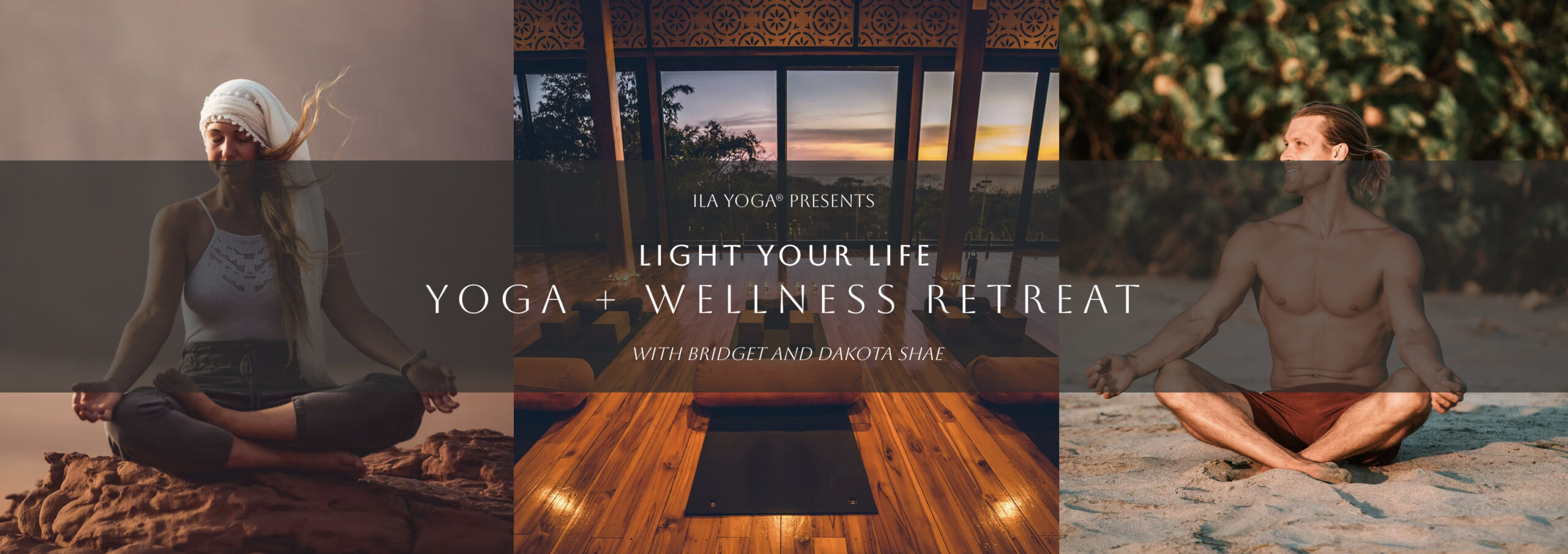 LIGHT YOUR LIFE – A Yoga + Wellness Retreat Experience